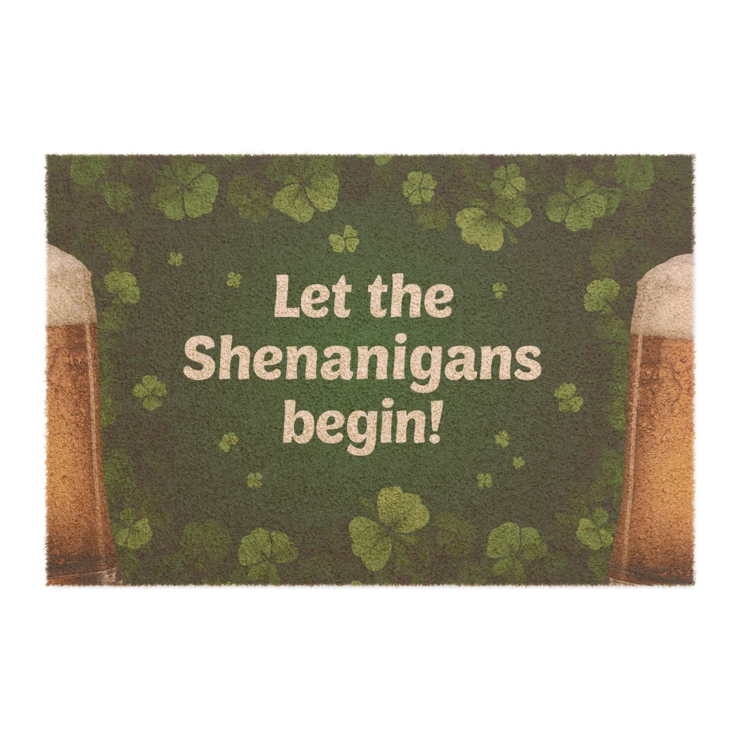 St. Patrick’s Doormat – “Let the Shenanigans Begin!”