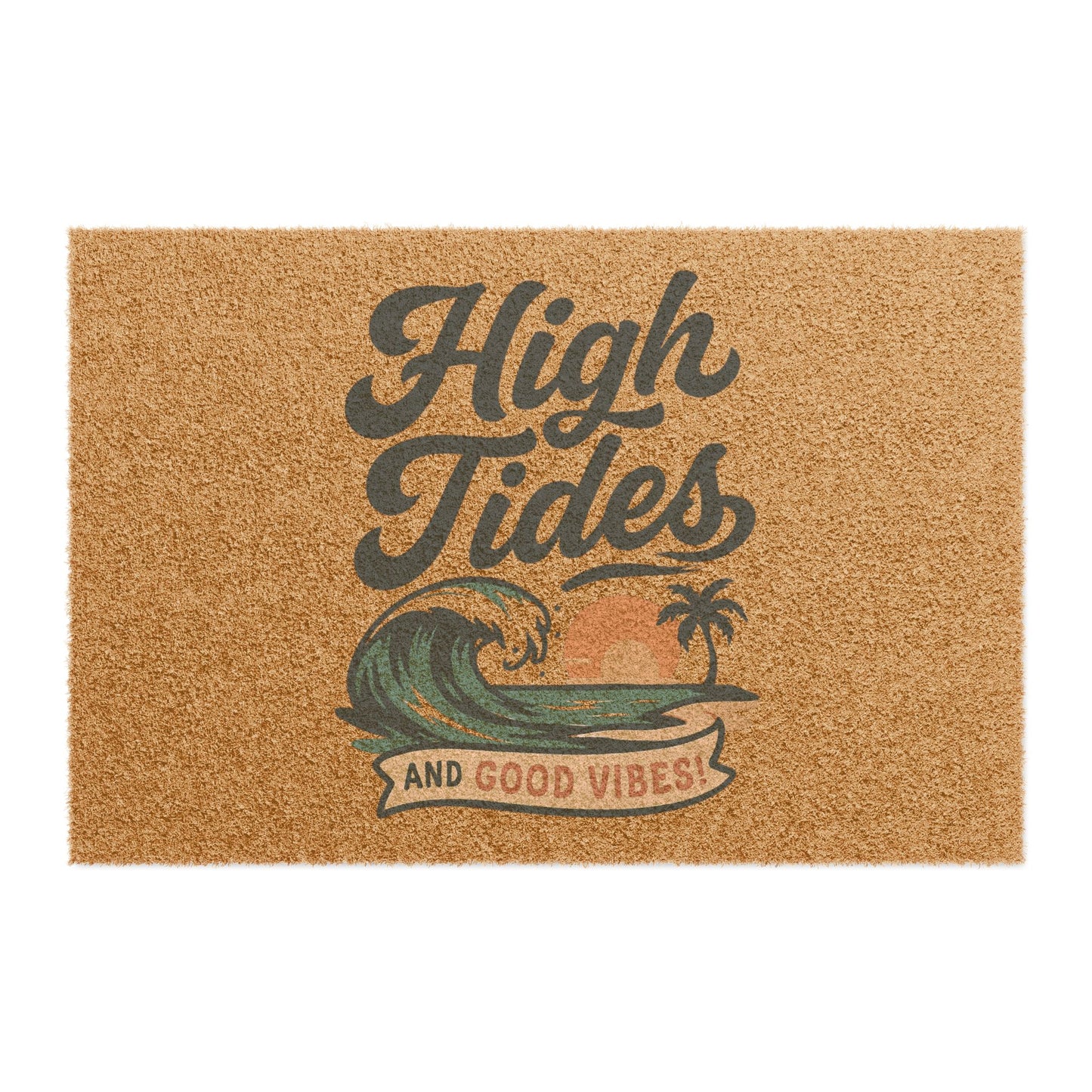 High Tides and Good Vibes Doormat