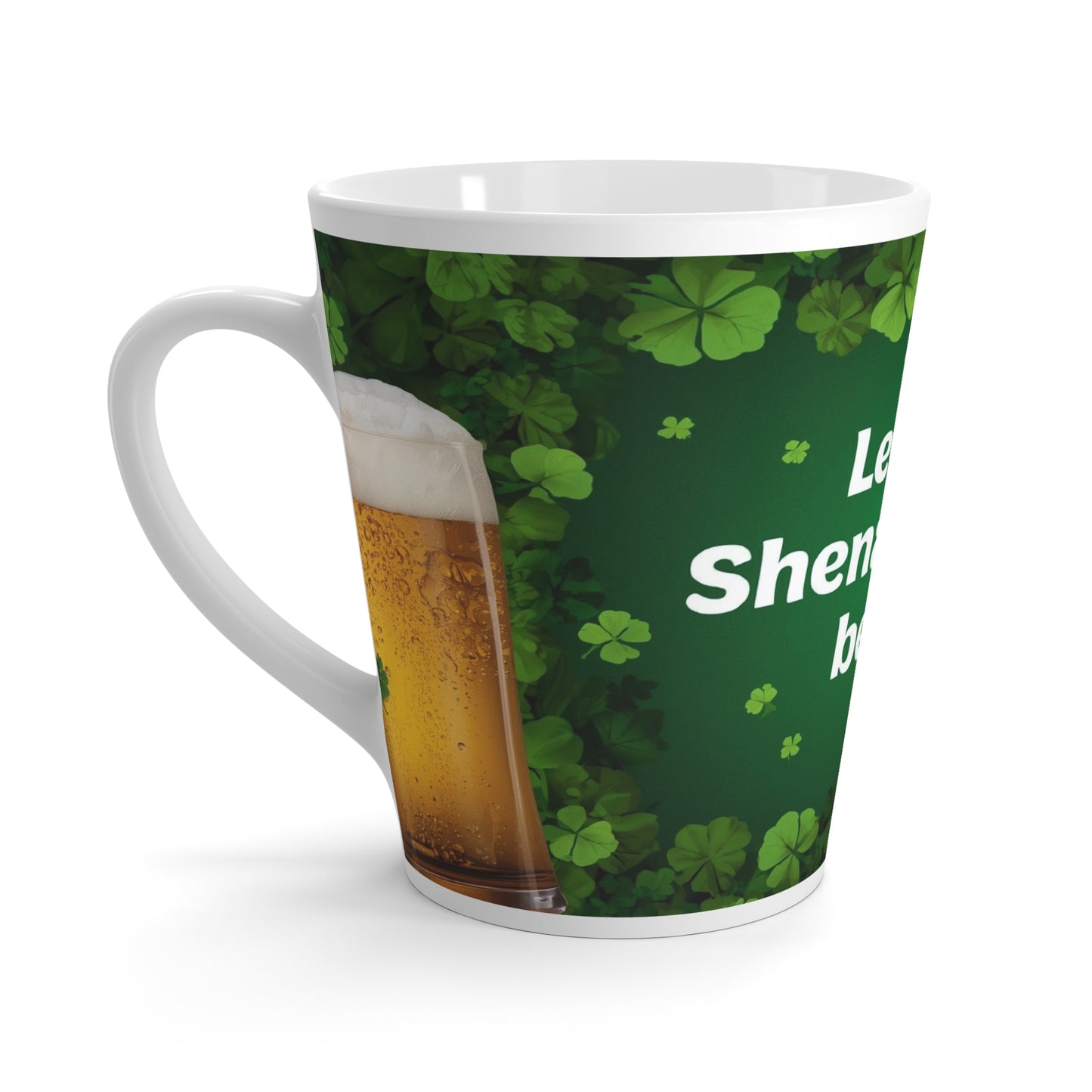 Let the Shenanigans Begin! Latte Mug — St. Patrick’s Day Shamrock Coffee Cup